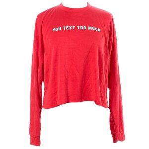 🆕 Charlotte Russe Queen Bees ‘You Text Too Much’ Graphic Cropped Long Sleeve Top